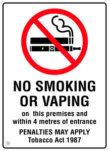 No Smoking No Vaping On This Premises And Within 4 Metres Of Entrance Sign