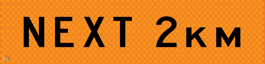 Next 2km - Multi Message Temporary Road Traffic Sign