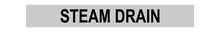 Load image into Gallery viewer, No Arrow Steam Drain - Pipe Marker Labels