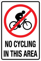 No Cycling In This Area Sign