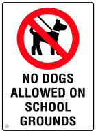 No Dogs Allowed On School Grounds Sign