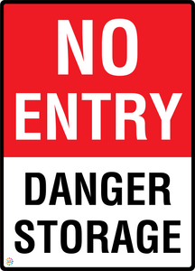 No Entry - Danger Storage Sign