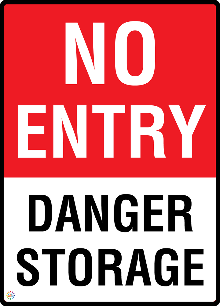 No Entry - Danger Storage Sign