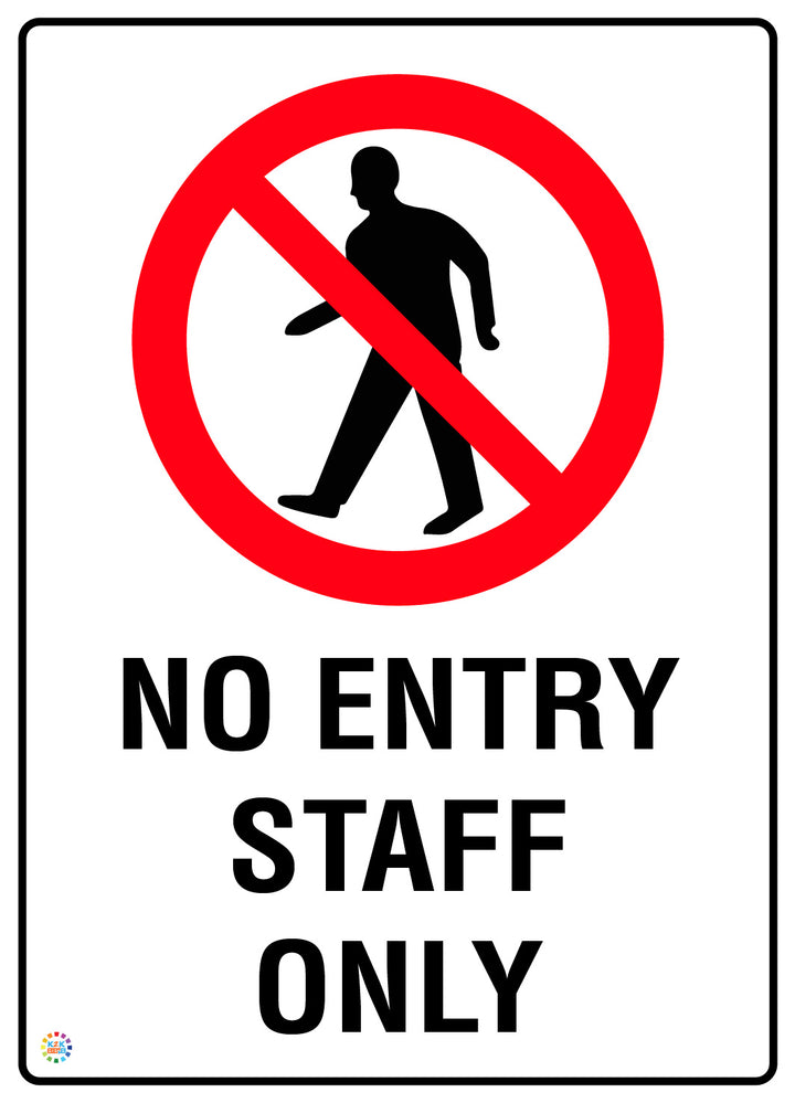 No Entry Staff Only Sign | Restricted Access Signage | K2K Signs Australia
