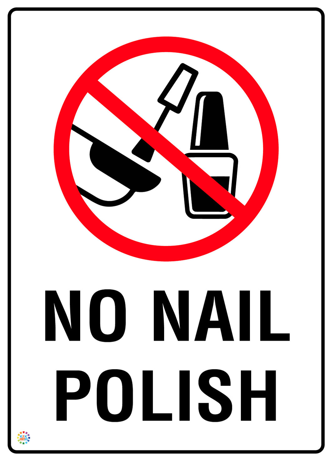 No Pollock Sign No Nail Polish Sign | Hygiene & Compliance Sign | K2K Signs Australia