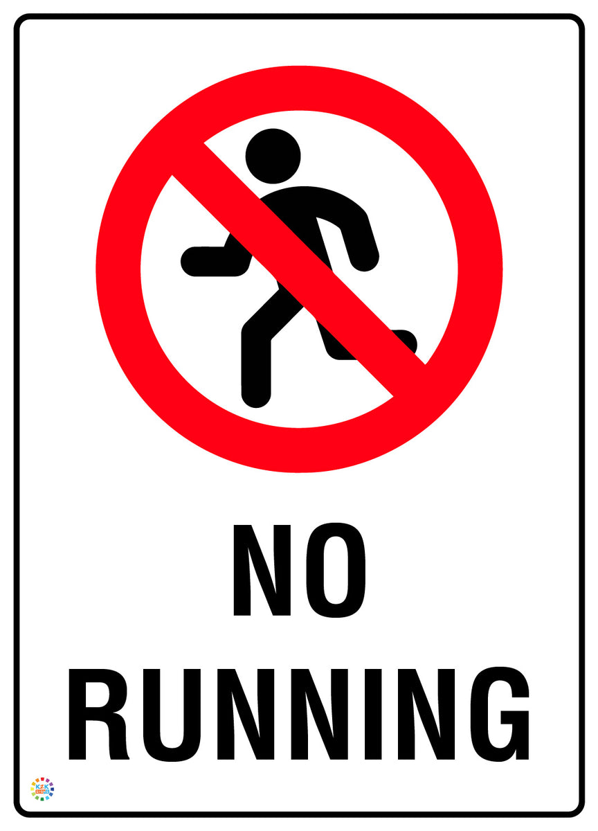 No Running Sign | Safety Prohibition Signage | K2K Signs Australia