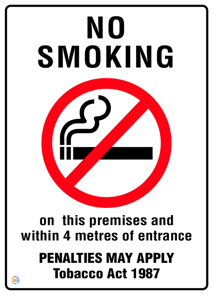 No Smoking - On This Premises and Within 4 Metres Of Entrance Sign