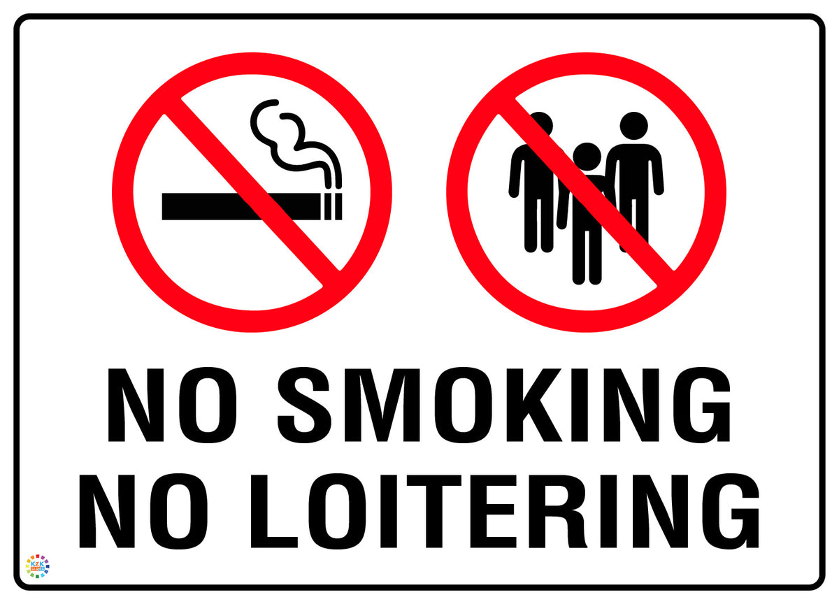 No Smoking No Loitering Sign | Workplace Safety & Compliance Sign | K2K ...