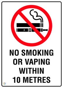 No Smoking Or Vaping Within 10 Metres Sign
