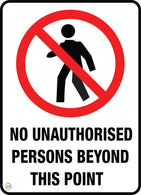 No Unauthorised Persons Beyond This Point Sign