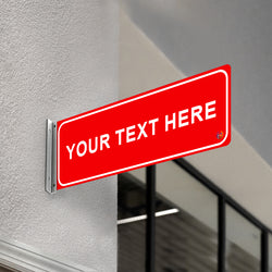 DOUBLE - SIDED OFF WALL CUSTOM TEXT SIGN
