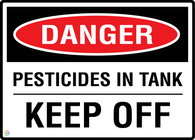 Danger Pesticides In Tank Keep Off