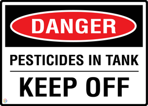 Danger Pesticides In Tank Keep Off