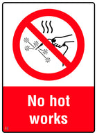 No Hot Works Sign