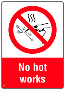 No Hot Works Sign