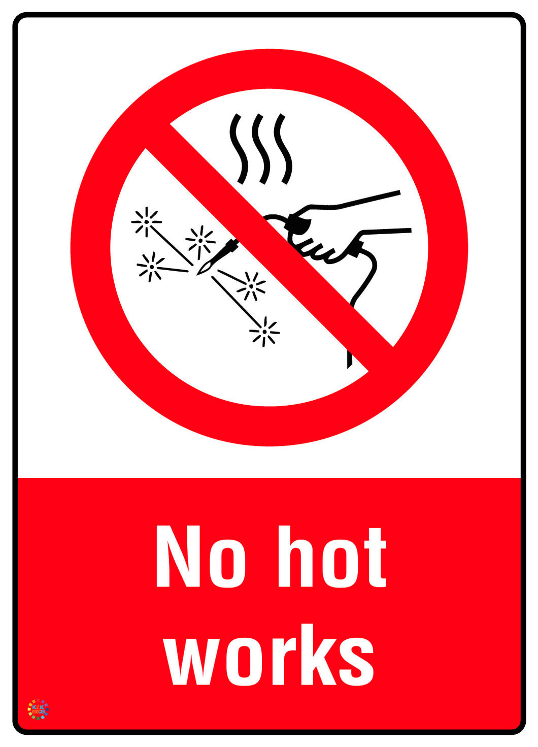 No Hot Works Sign