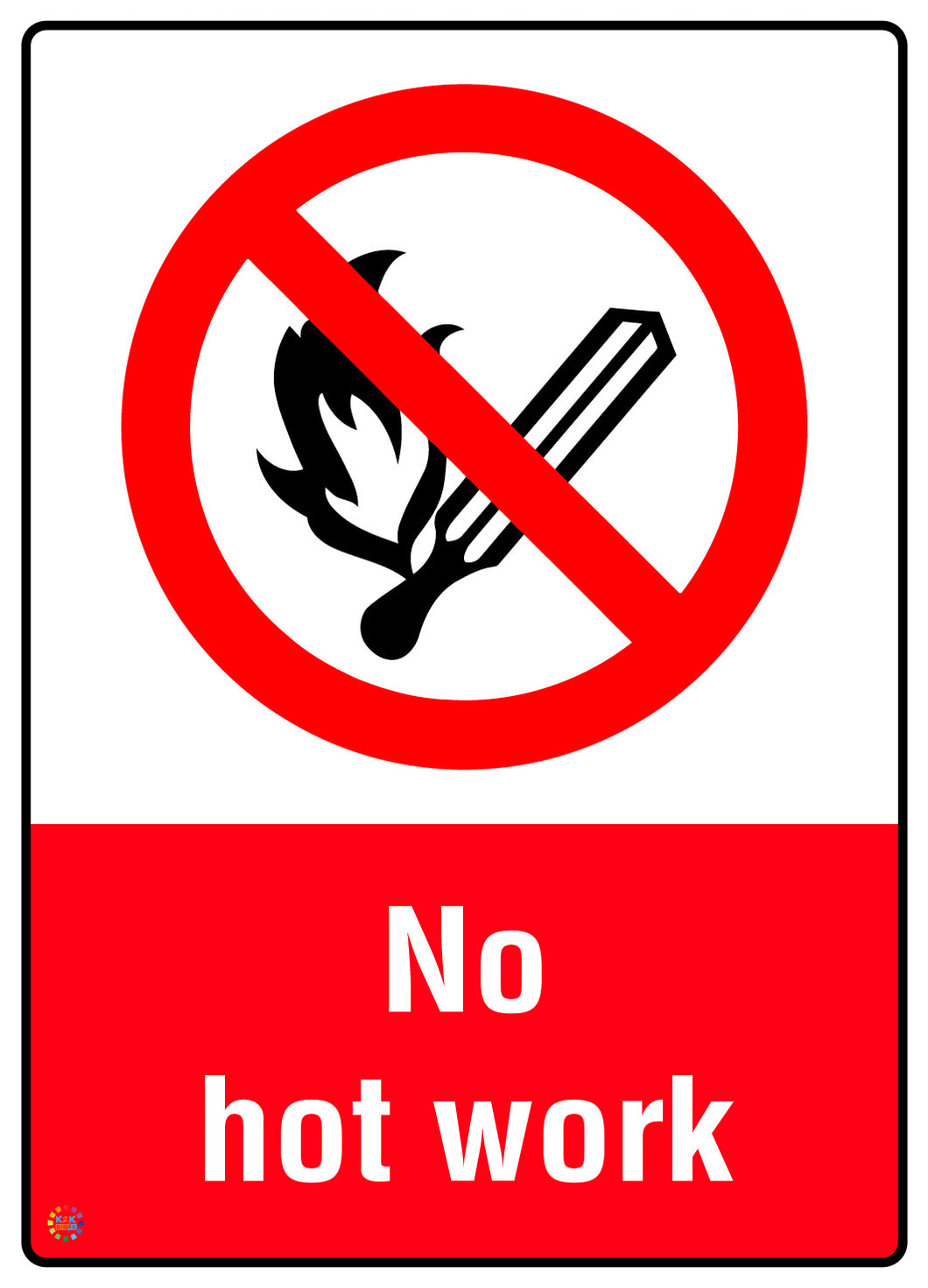 No Hot Work Sign