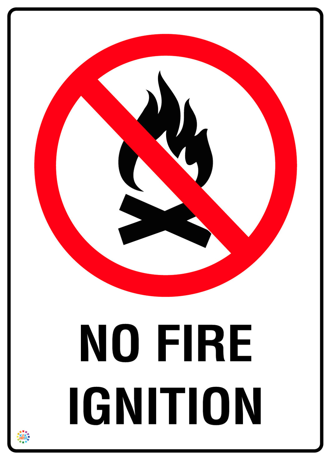No Fire Ignition Sign