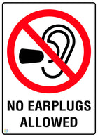 No Earplugs Allowed Sign