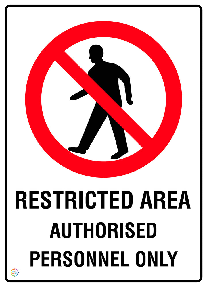 Restricted Area Authorised Personnel Only Sign