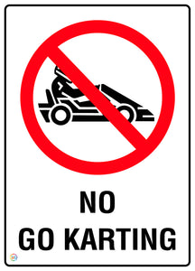 No Go Karting Sign
