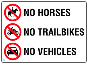 No Horses, Trailbikes Or No Vehicles Sign