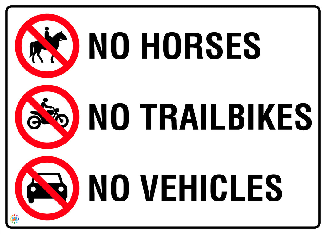 No Horses, Trailbikes Or No Vehicles Sign