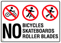 No Bicycles, Skateboards or No Roller Blades Sign