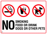 No Smoking, No Food Or Drink, No Dogs Or Other Pets Sign
