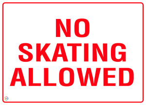 No Skating Allowed Sign