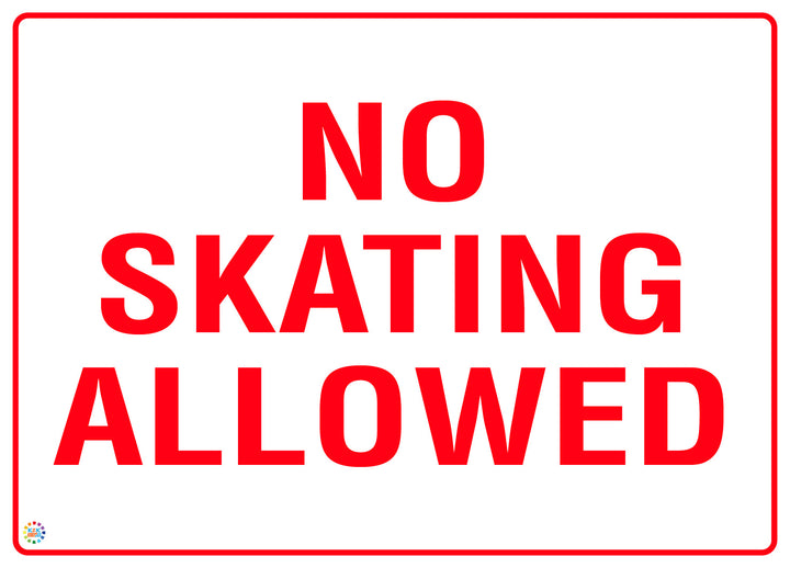 No Skating Allowed Sign