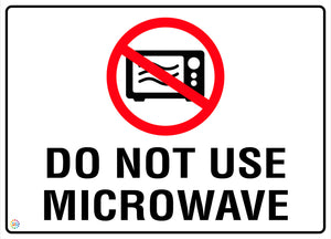 Do Not Use Microwave Sign