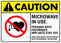 Caution Microwave In Use – Persons with Pacemaker Implants Stay Out Sign