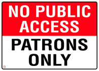 No Public Access - Patrons Only Sign
