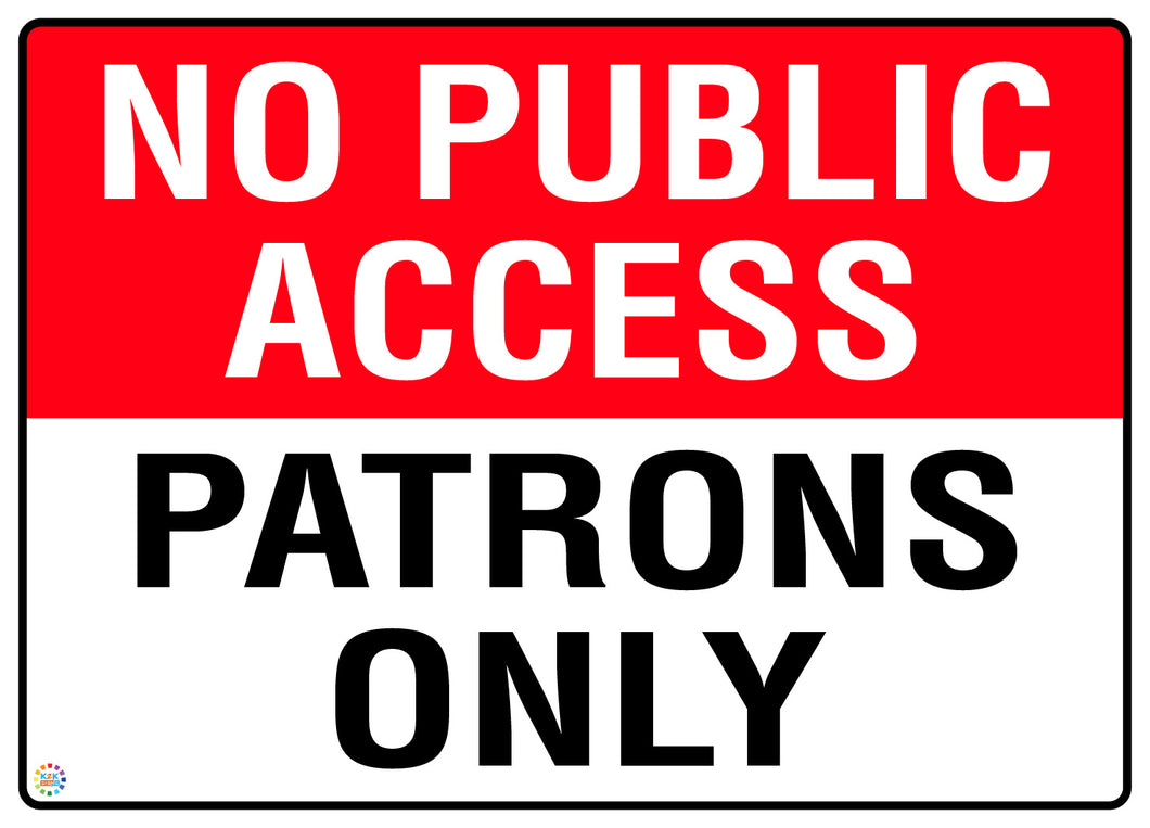 No Public Access - Patrons Only Sign