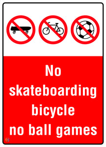 No Skateboarding Bicycle No Ball Games Sign