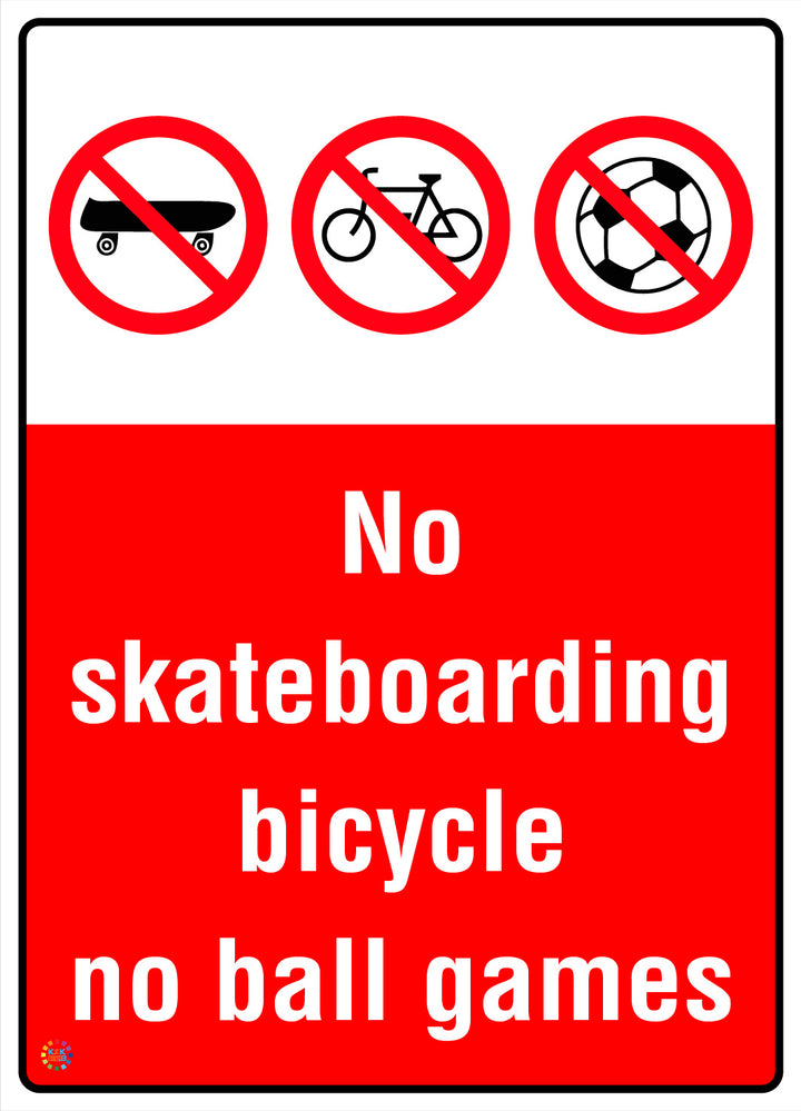 No Skateboarding Bicycle No Ball Games Sign