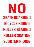 No Skate Boarding, Bicycle Riding, Roller Blading, Roller Skating, Scooter Riding Sign