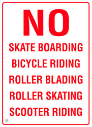 No Skate Boarding, Bicycle Riding, Roller Blading, Roller Skating, Scooter Riding Sign