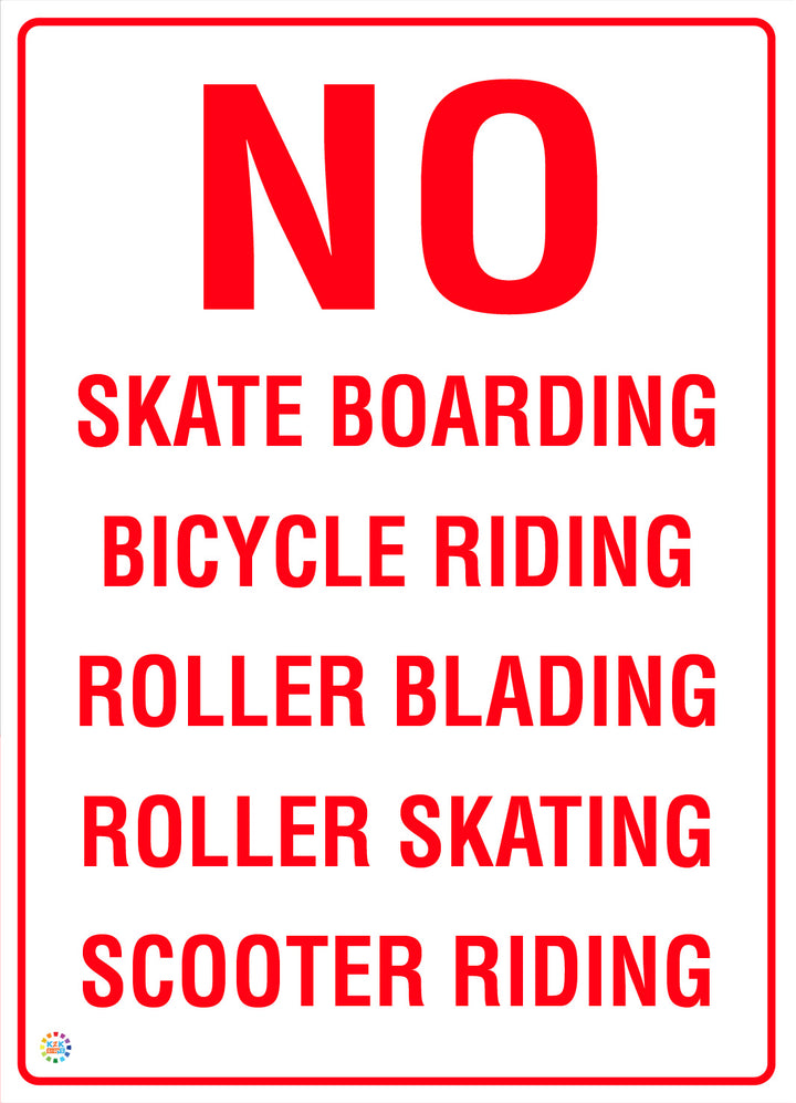 No Skate Boarding, Bicycle Riding, Roller Blading, Roller Skating, Scooter Riding Sign