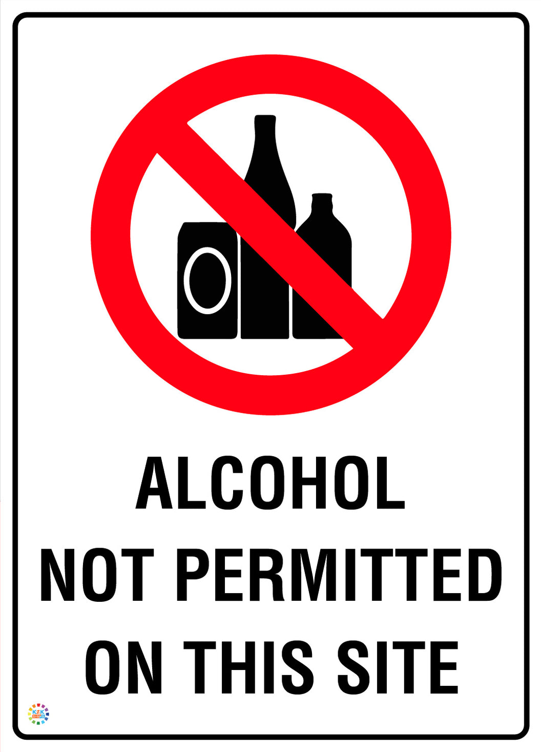 Alcohol Not Permitted On This Site Sign