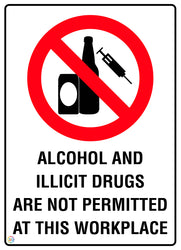 Alcohol And Illicit Drugs Are Not Permitted At This Workplace Sign
