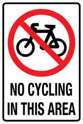 No Cycling In This Area Sign