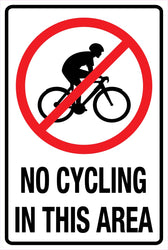 No Cycling In This Area Sign