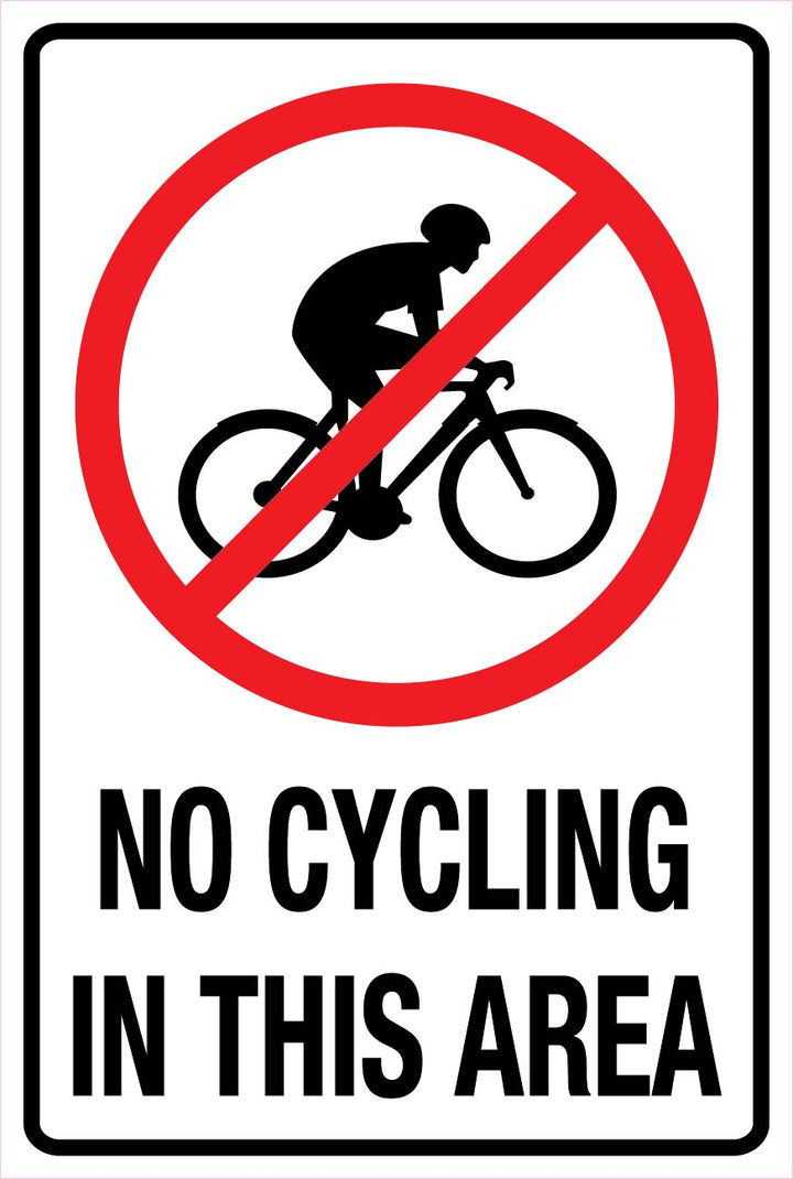 No Cycling In This Area Sign