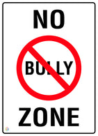 No Bully Zone Sign