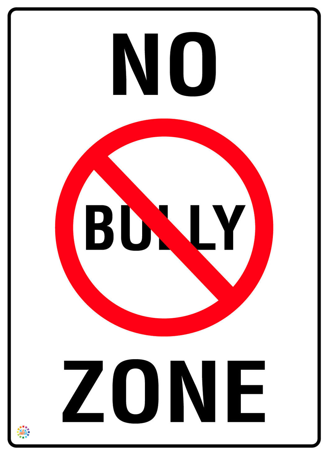 No Bully Zone Sign