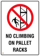 No Climbing On Pallet Racks Sign