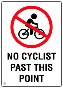 No Cyclists Past This Point Sign