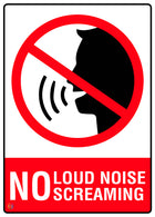 No Loud Noise No Screaming Sign